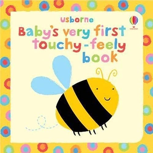 Baby's Very First Touchy-feely Book (Usborne Touchy Feely Books) (Baby's Very First Books)