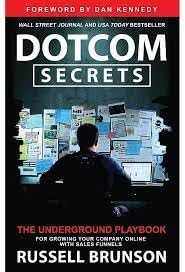DotComSecrets: The Underground Playbook for Growing Your Company Online