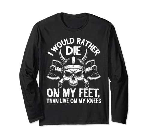 Los vikingos preferirían morir sobre mis pies que vivir sobre mí rodillas Manga Larga