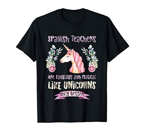 Profesor de Español - Fabuloso Unicornio Mágico Camiseta