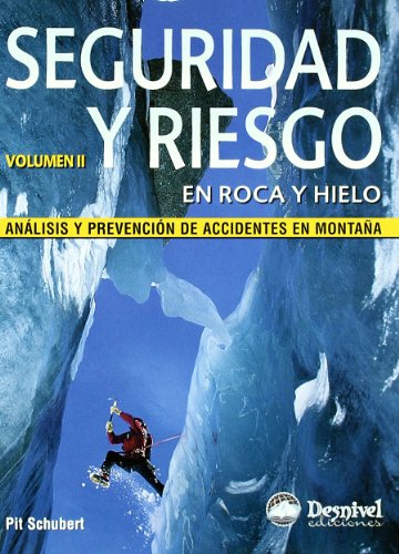 Seguridad y riesgo en roca y hielo (SIN COLECCION)